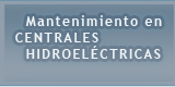Mantenimiento en Centrales Hidroeléctricas